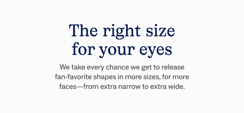 The right size for your eyes