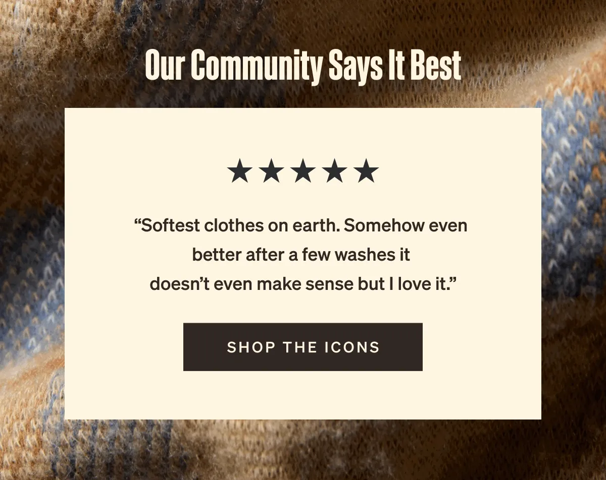 Our Community Says It Best