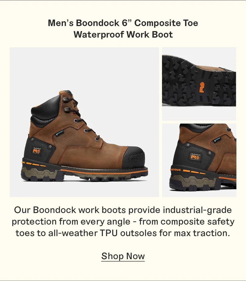 Men's Boondock 6" Composite Toe Waterproof Work Boot. Our Boondock work boots provide industrial-grade protection from every angle - from composite safety toes to all-weather TPU outsoles for max traction. Shop Now.