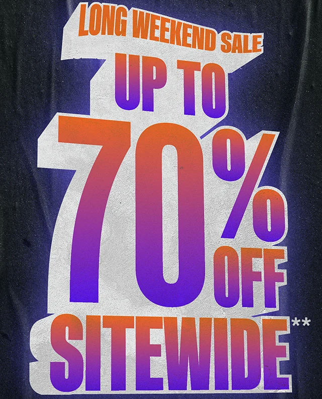 Hours Left! Long Weekend Sale. Up to 70% Off Sitewide. Exclusions Apply. Shop Now