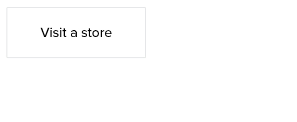Visit a Store