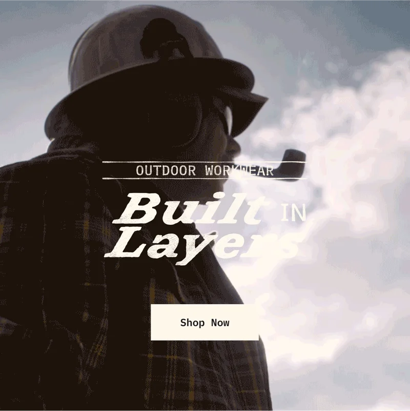 OUTDOOR WORKWEAR. Built in Layers. Shop Now.