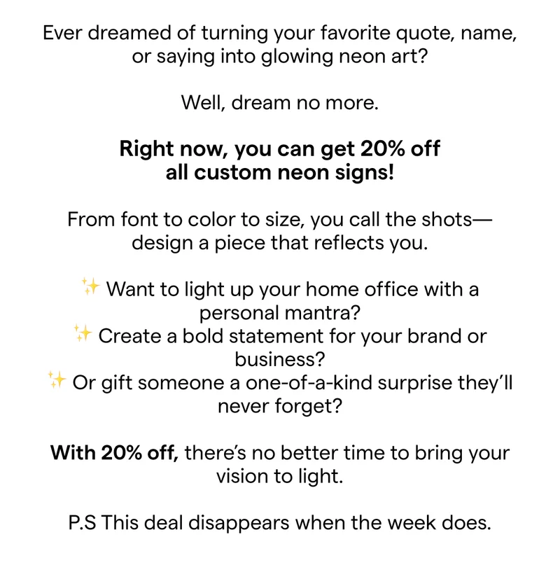 Ever dreamed of turning your favorite quote, name, or saying into glowing neon art?