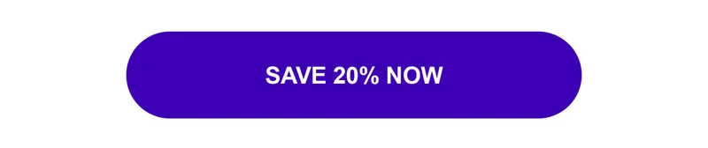 Save 20% Now