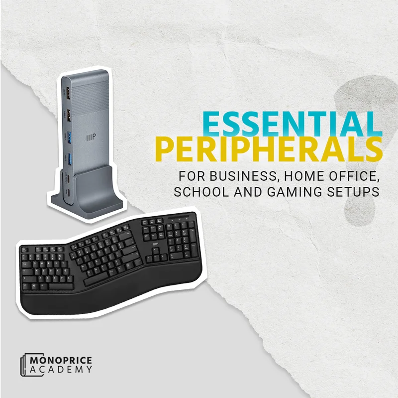 Essentials Peripherals: For Business, Home Office, School And Gaming Setups.