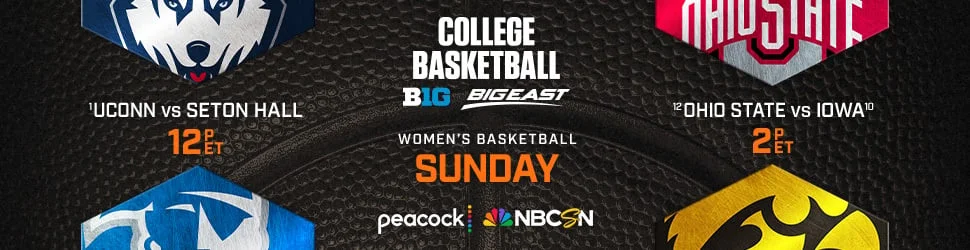 UConn vs. Seton Hall SUnday at 12p ET. Ohio State vs. Iowa Sunday at 2:00pET