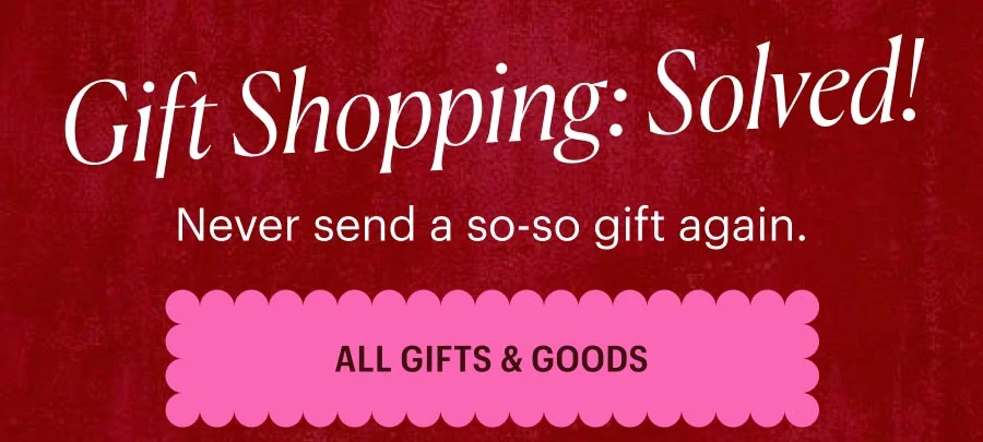 Shop All Gifts & Goods