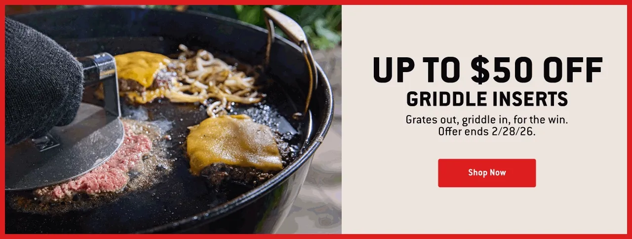 $50 OFF Weber Griddle Inserts
