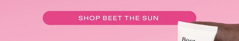 SHOP BEET THE SUN