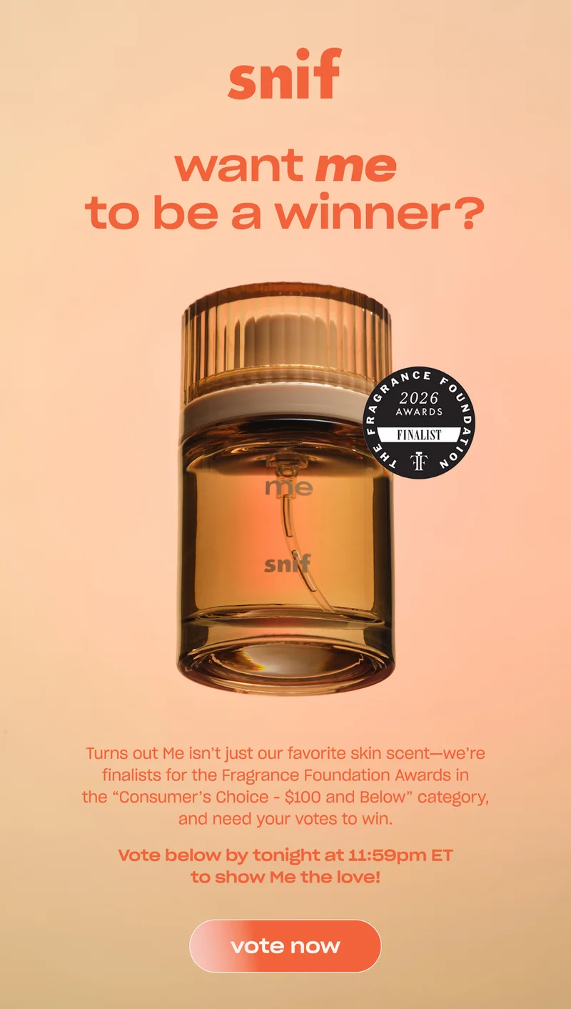 Turns out Me isn’t just our favorite skin scent—we’re finalists for the Fragrance Foundation Awards in the “Consumer’s Choice - $100 and Below” category, and need your votes to win.  Vote below by tonight at 11:59pm ET to show Me the love!