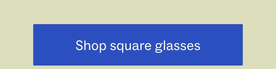 Shop square glasses
