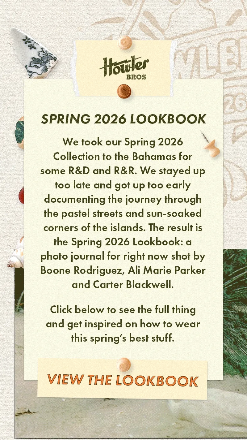 We took our Spring 2026 Collection to the Bahamas for some R&D and R&R. We stayed up too late and got up too early documenting the journey through the pastel streets and sun-soaked corners of the islands. The result is the Spring 2026 Lookbook: a photo journal for right now shot by Boone Rodriguez, Ali Marie Parker and Carter Blackwell. Click below to see the full thing and get inspired on how to wear this spring’s best stuf
