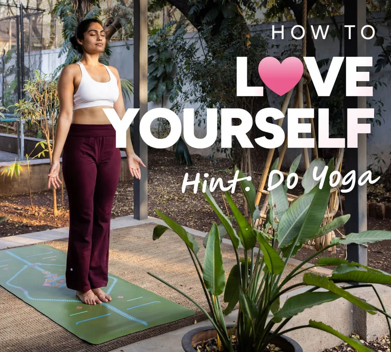 How to love yourself. Hint: Do Yoga