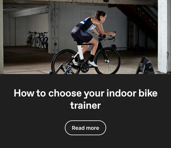 Blog - How to choose your indoor bike trainer