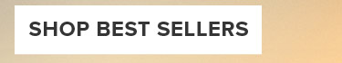 SHOP BEST SELLERS