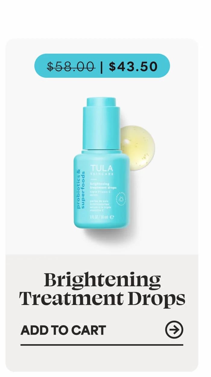 Brightening Treatment Drops $58.00 → $43.50