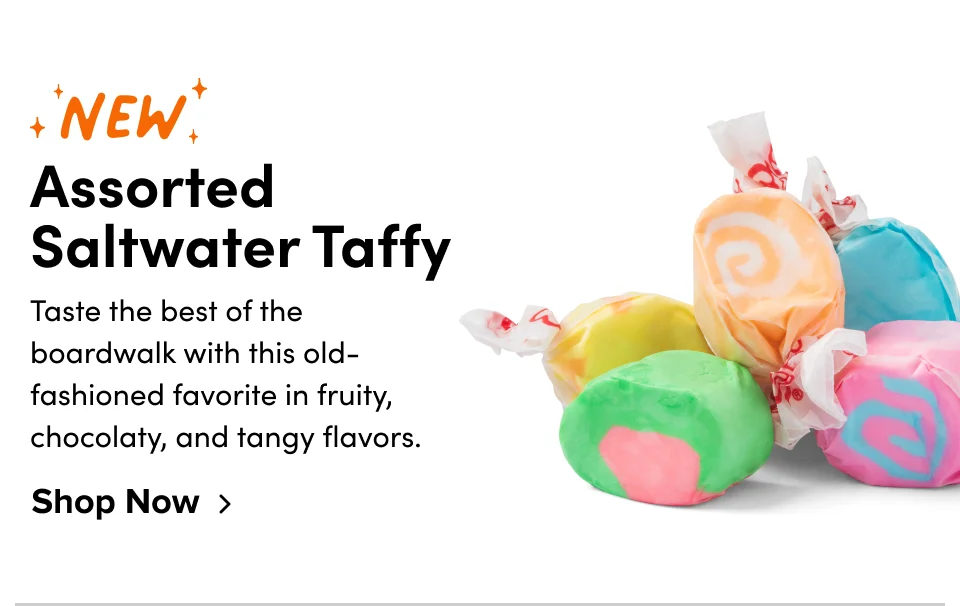 New! Assorted Saltwater Taffy: Taste the best of the boardwalk with this old-fashioned favorite in fruity, chocolaty, and tangy flavors; Shop now