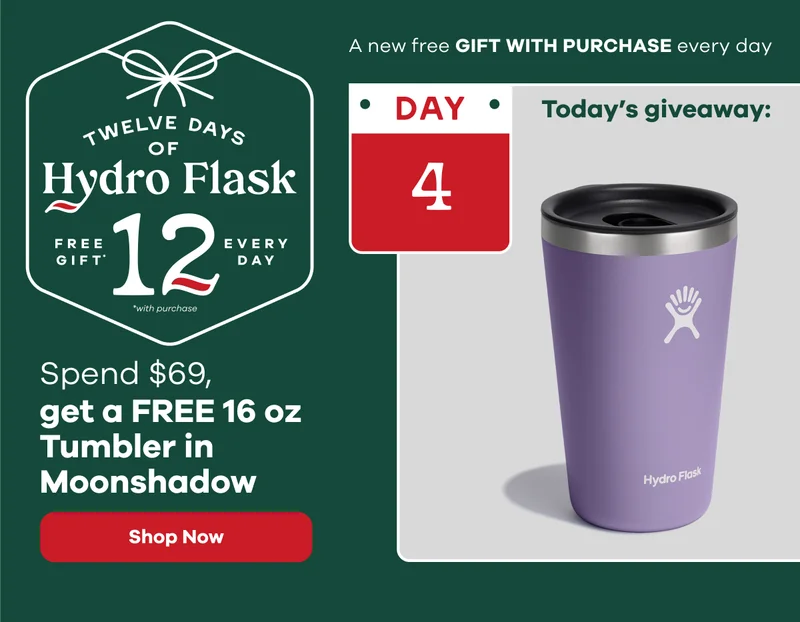12 Days of Hydro Flask. Spend $69, get a FREE 16 oz Tumbler in Moonshadow  | Shop Now