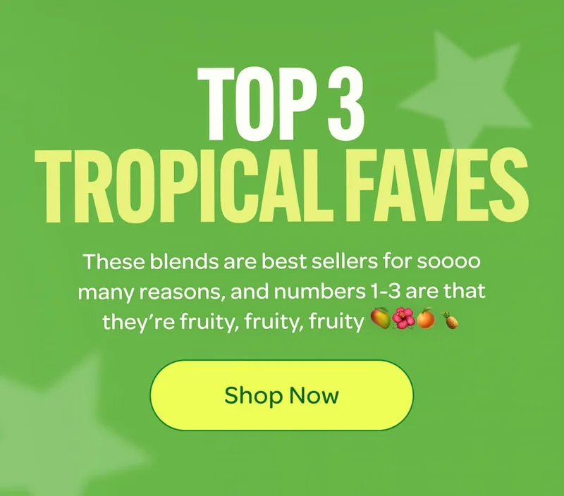Top 3 Tropical Faves