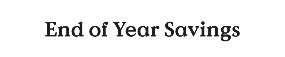 End of Year Savings
