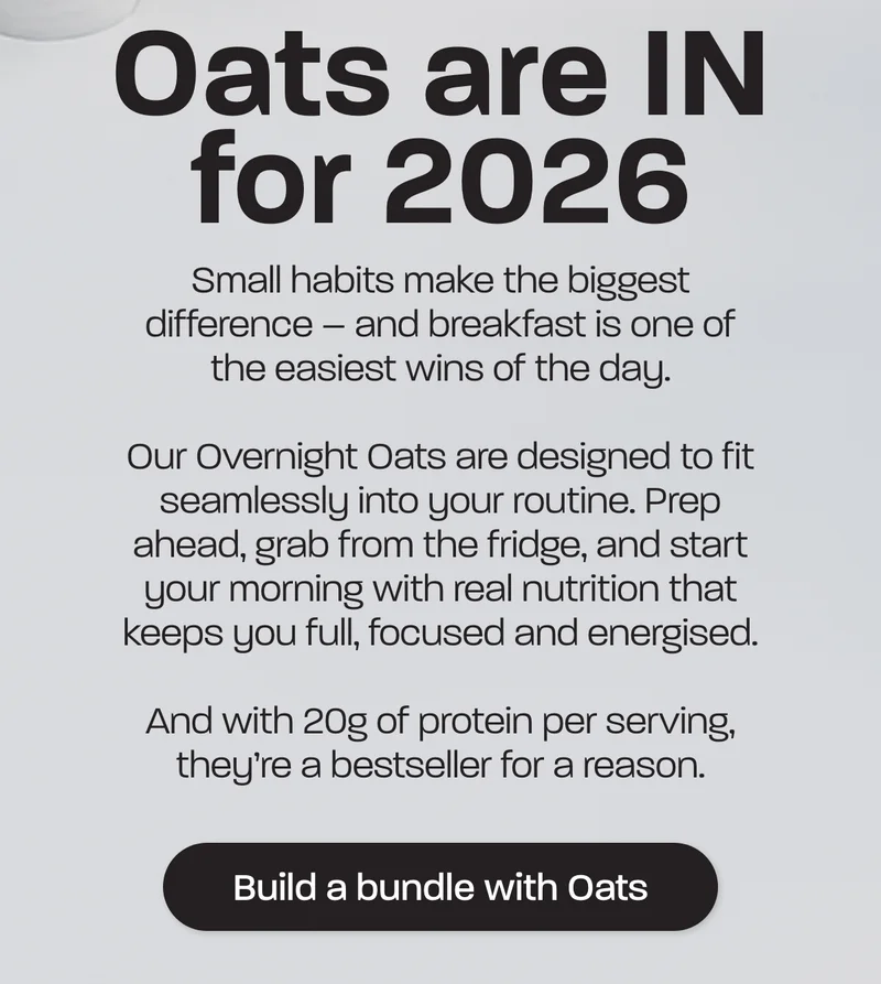 Small habits make the biggest difference – and breakfast is one of the easiest wins of the day.  Our Overnight Oats are designed to fit seamlessly into your routine. Prep ahead, grab from the fridge, and start your morning with real nutrition that keeps you full, focused and energised.  And with 20g of protein per serving, they’re a bestseller for a reason.