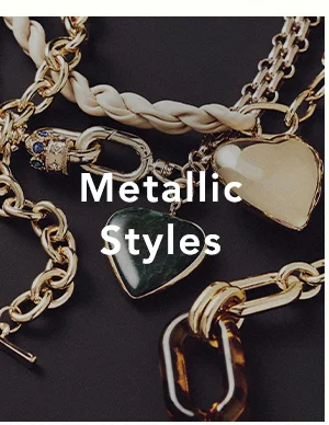 Metallic Styles