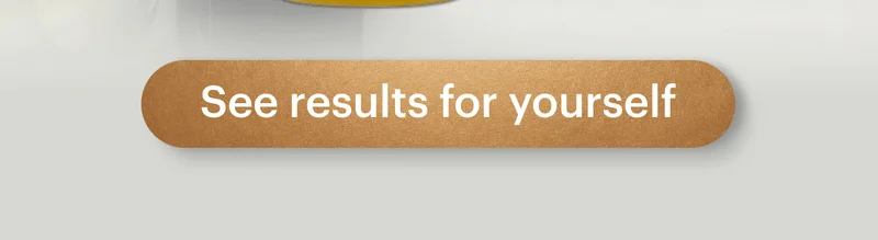 See results for yourself