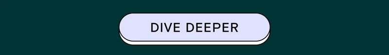 Dive Deeper