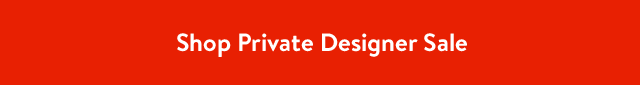 Shop Private Designer Sale