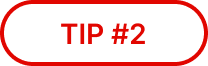 TIP #2