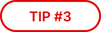 TIP #3