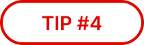 TIP #4