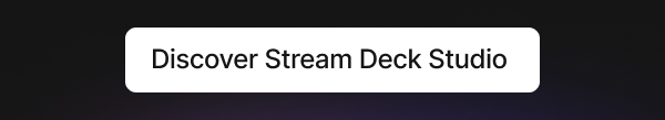 Discover Stream Deck Studio