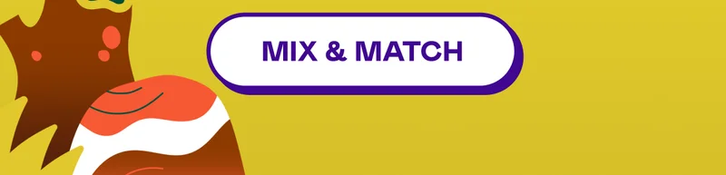 MIX & MATCH