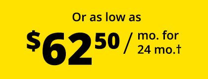 Or as low as $62.50 / mo. for 24 mo.†