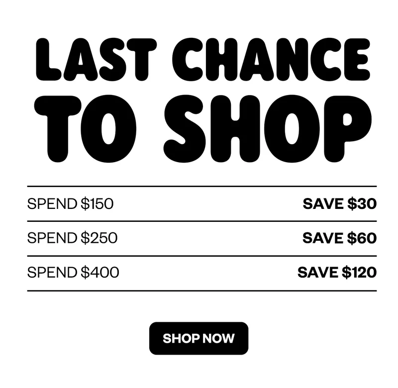LAST CHANCE TO SHOP