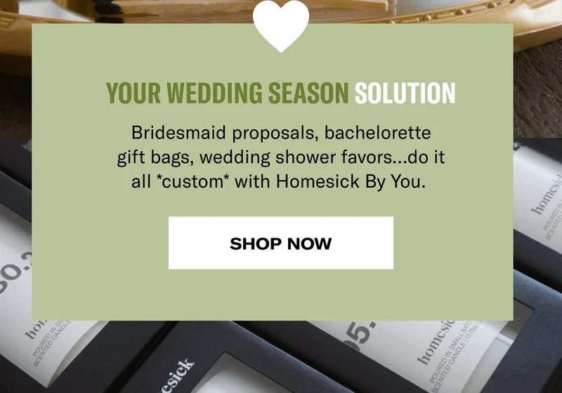 Your Wedding Season Solution | Bridesmaid proposals, bachelorette gift bags, wedding shower favors.. do it all *custom* with Homesick By you. | Shop Now