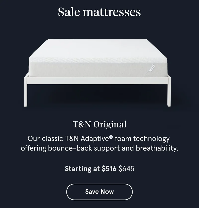 T&N Original | Save Now