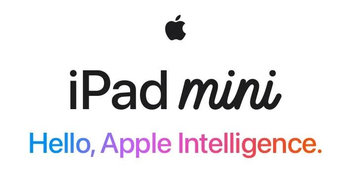 iPad mini. Hello, Apple Intelligence.