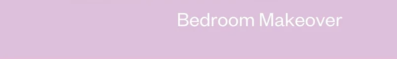 Bedroom Makeover