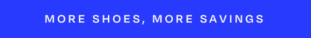 More Shoes, More Savings