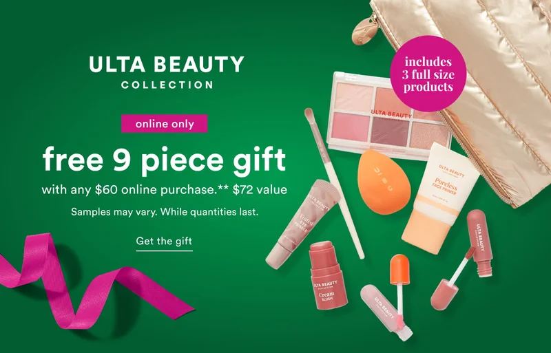 Online only | free 9 piece Ulta Beauty Collection gift** with any $60 online purchase.