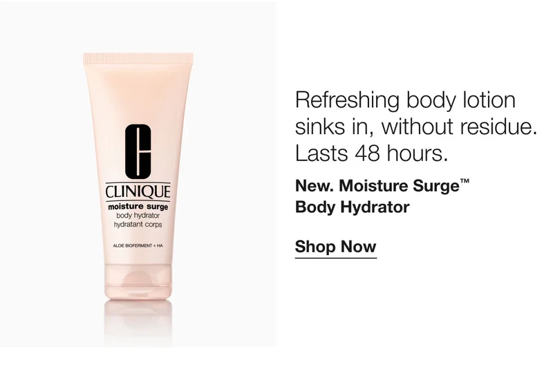 Refreshing body lotion  sinks in, without residue.  Lasts 48 hours. | New. Moisture Surge™ Body Hydrator | Shop Now