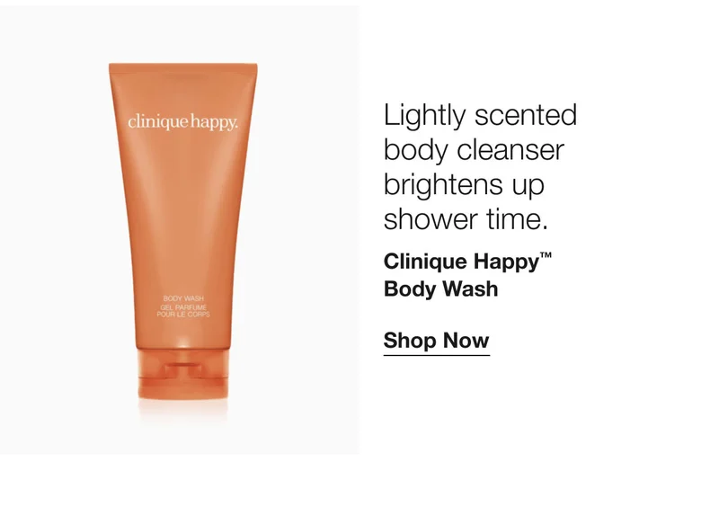 Lightly scented  body cleanser  brightens up  shower time. | Clinique Happy™ Body Wash | Shop Now