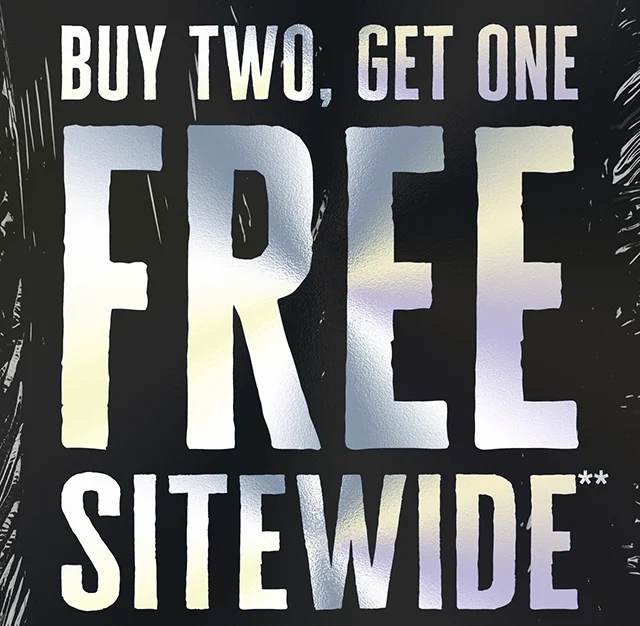 Hours Left Buy Two, Get One Free Sitewide. Exclusions Apply. Shop Now