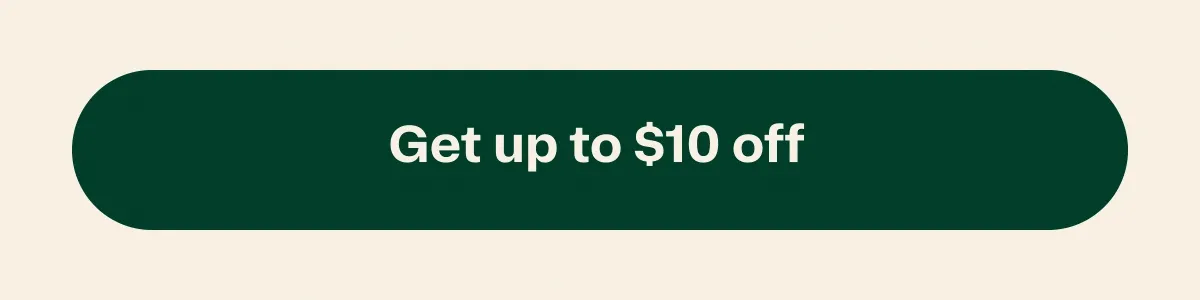 Get up to $10 off