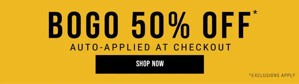 BOGO 50% Off* Auto-Applied At Checkout. Shop Now