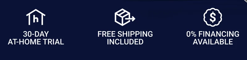 30-day at-home trial Free shipping included 0% Financing available