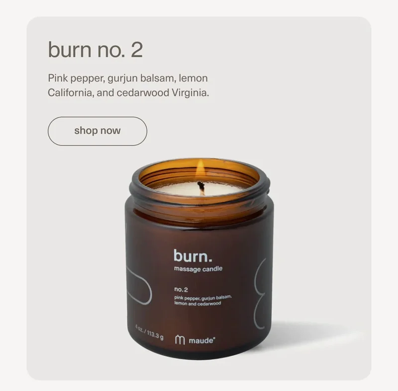 burn no. 2 | Pink pepper, gurjun balsam, lemon California, and cedarwood Virginia. | [ shop now ]