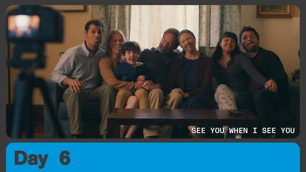 Still from the film "See You When I See You" Day 6.